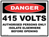 Danger 415 Volts Authorised Persons Only  Decal - 120mm x 90mm - Vehicle Safe - Same Day Dispatch