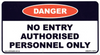 Danger No Entry Authorised Personnel ONLY 130mm x 70mm - DNEAPO-13070