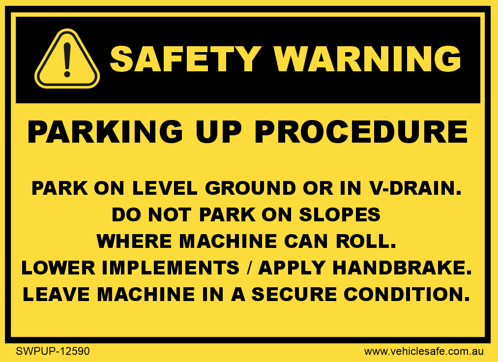 Safety Warning Parking Up Procedure Decal - 125mm x 90mm