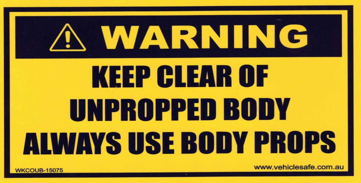 WARNING KEEP CLEAR OF UNPROPPED BODY - 150MM-75MM