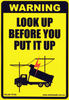 Warning Look Up Before You Put It Up - WLUB-70100