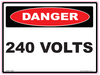 Danger 240 Volt - 120 x 90mm - Vehicle Safe - Same Day Dispatch