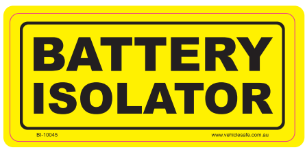 Battery Isolator Sticker - 100mm x 40mm - Vehicle Safe - Same Day Dispatch
