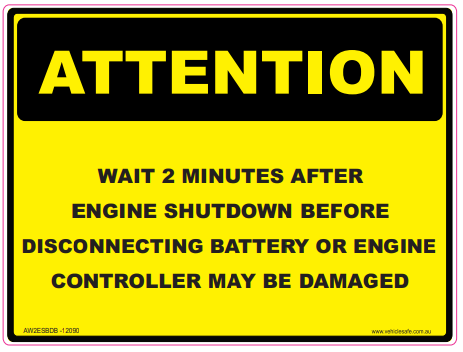 Wait 2 Minutes After Engine Shutdown Before Disconnecting Battery - 120 x 90mm - Vehicle Safe