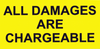 All Damages are Chargeable - 145mm x 70mm