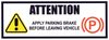 Attention - Apply Parking Break - 150mm x 60mm