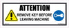 Attention Remove Key Before Leaving Machine - 100mm x 40mm - Vehicle Safe
