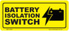 Battery Isolation Switch Sticker - 100mm x 40mm - Vehicle Safe - Same Day Dispatch