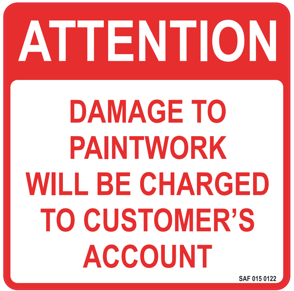 Attention Damage To Paintwork Will Be Charged Decal - 200mm x 200mm