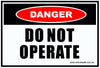 Danger Do Not Operate - 300mm x 210mm - Vehicle Safe