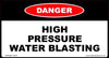 Danger High Pressure Water Blasting Decal - DHPWB-13070 - Vehicle Safe