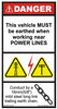 Danger This Vehicle Must Be Earthed - 70mm x 130mm - Vehicle Safe