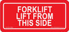 Forklift Lift from This Side - 100mm x 45mm - Vehicle Safe