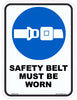 Safety Belt Must Be Worn - 75mm x 100mm