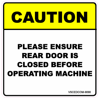 Caution - Please Ensure Rear Door Is Closed Before Operating Machine Decal - 90mm x 90mm