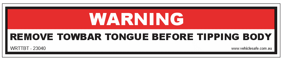 Warning Remove Towbar Tongue Decal - 230mm x 40mm – Vehicle Safe