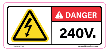 Danger 240 Volts - 100 x 40mm - Vehicle Safe