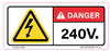 Danger 240 Volts - 100 x 40mm - Vehicle Safe