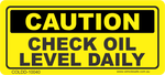 Check Oil Level Daily Decal - 100mm x 40mm