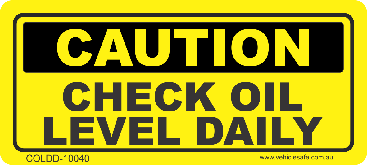Check Oil Level Daily Decal - Vehicle Safe