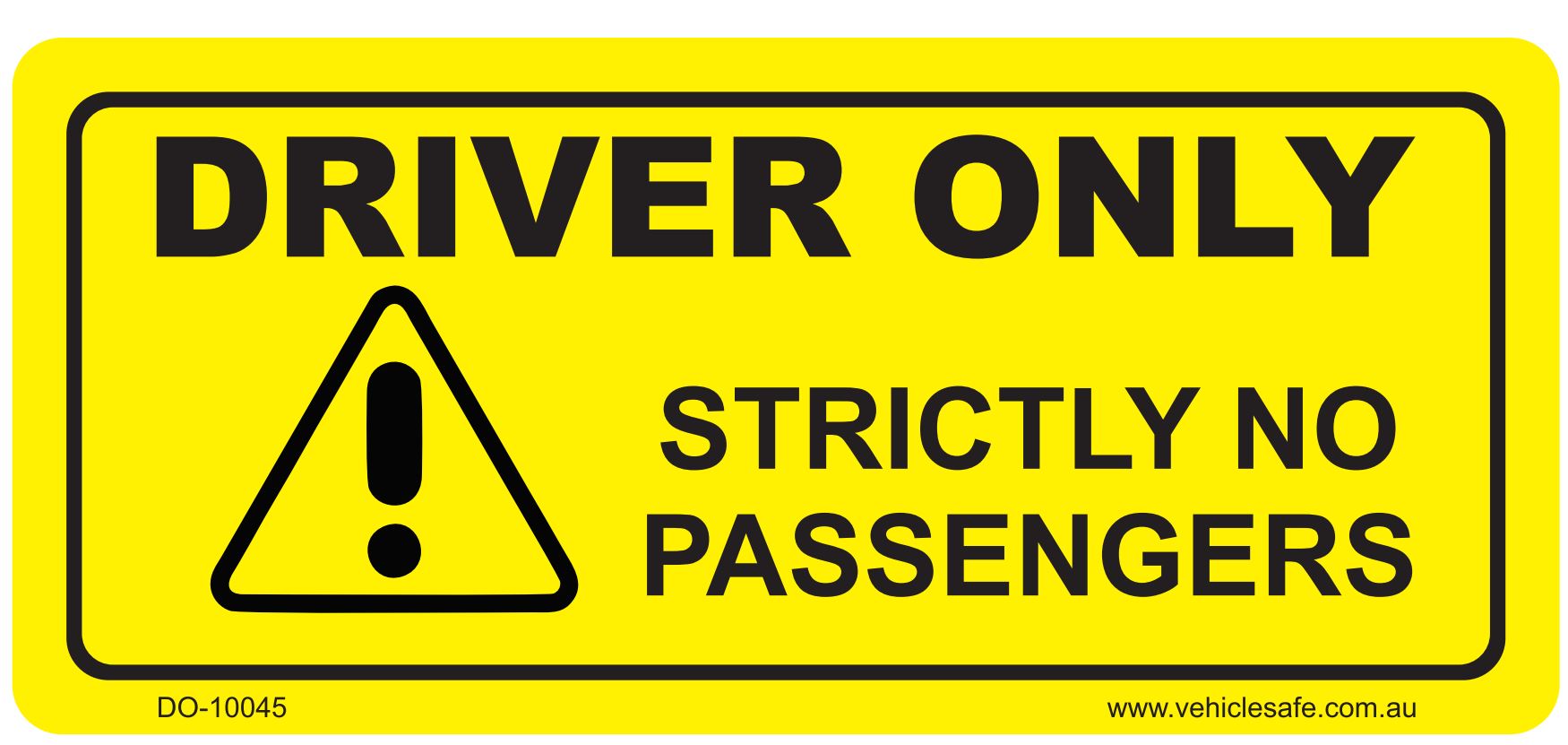 Driver Only Decal - 100mm x 40mm - Vehicle Safe
