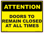 Doors To Remain Closed At All Times - 120 x 90mm