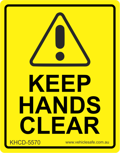 Keep Hands Clear Decal - Vehicle Safe
