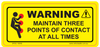 3 POINT OF CONTACT STICKER -100 X 40mm - Vehicle Safe
