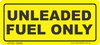 Unleaded Fuel Only Decal - Vehicle Safe